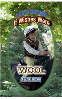 If Wishes Were Wool