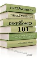 FlexOnomics + ThinkOnomics with Dentonomics
