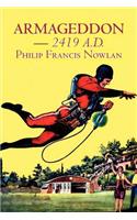 Armageddon -- 2419 A.D. by Philip Francis Nowlan, Science Fiction, Fantasy