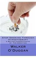 Stop Smoking Through Hypnotherapy