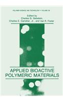 Applied Bioactive Polymeric Materials