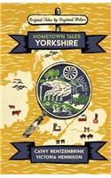 Hometown Tales: Yorkshire