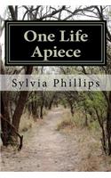 One Life Apiece