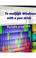 To Manage Windows with a pen drive
