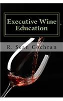 Executive Wine Education