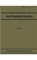 Army Prepositioned Operations (FM 3-35.1)