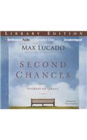 Second Chances: More Stories of Grace: More Stories of Grace: Library Edition