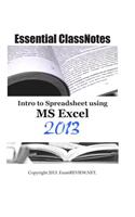 Essential ClassNotes Intro to Spreadsheet using MS Excel 2013