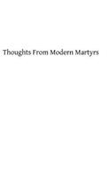 Thoughts From Modern Martyrs