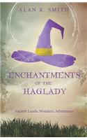 Enchantments of the Haglady