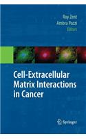 Cell-Extracellular Matrix Interactions in Cancer