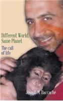 Different World, Same Planet: The Call of Life(English)