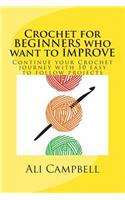 Crochet for Beginners who want to Improve