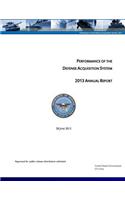Performance of the Defense Acquisition System - 2013 Annual Report - 28 June 2013