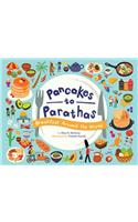 Pancakes to Parathas