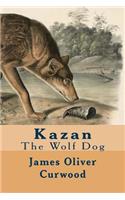 Kazan: The Wolf Dog