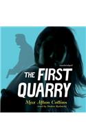 The First Quarry Lib/E: Library Edition