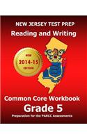 New Jersey Test Prep Reading and Writing Common Core Workbook Grade 5: Preparation for the Parcc Assessments: Preparation for the Parcc Assessments