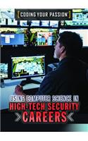 Using Computer Science in High-Tech Security Careers