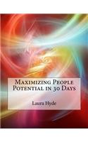 Maximizing People Potential in 30 Days