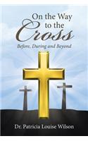 On the Way to the Cross
