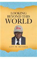 Looking Beyond This World: (English)