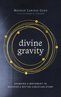 Divine Gravity