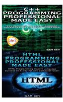 C++ Programming Professional Made Easy & HTML Professional Programming Made Easy