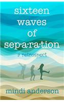 Sixteen Waves of Separation