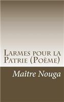 Larmes pour la Patrie: Poeme