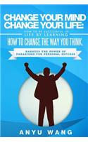 Change Your Mind Change Your Life