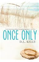 Once Only