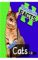 Fantastic Facts about Cats: Illustrated Fun Learning for Kids: Illustrated Fun Learning for Kids