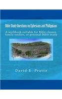 Bible Study Questions on Ephesians and Philippians: A workbook suitable for Bible classes, family studies, or personal Bible study