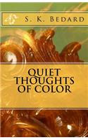 Quiet Thoughts of Color