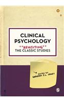 Clinical Psychology: Revisiting the Classic Studies