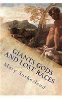 Giants Gods and Lost Races