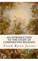 An Introduction to the Study of Comparative Religion: (English)