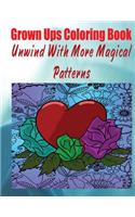 Grown Ups Coloring Book Unwind With More Magical Patterns Mandalas: (English)