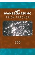 My Wakeboarding: Trick Tracker 360