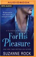 For His Pleasure