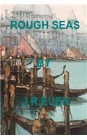 Rough Seas