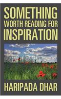 Something Worth Reading for Inspiration