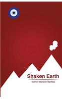 Shaken Earth