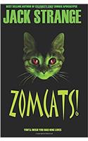 Zomcats!