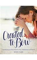 Created to Bow