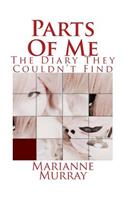 Parts Of Me: The Diary They Couldn't Find