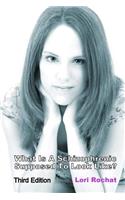 What Is A Schizophrenic Supposed To Look Like? Third Edition