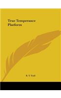 True Temperance Platform