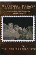 Skeptical Essays in the 21st Century: Individuals, Institutions, Errors, Issues(English)